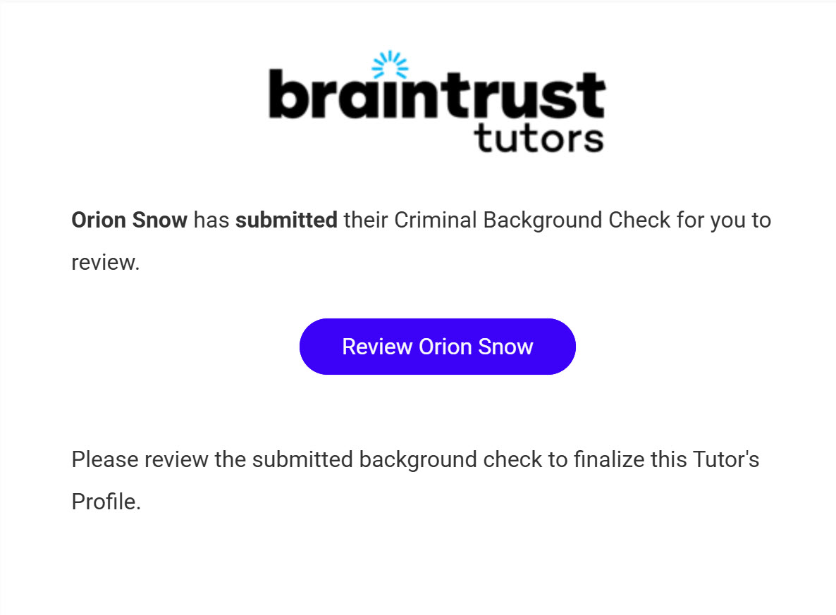 The "Tutor Background Check now Pending Verification" email