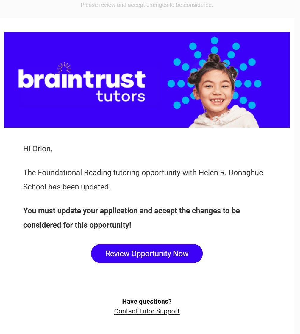 The "please review and accept changes" email, telling the Tutor an opportunity they applied to has been updated, with a Review Opportunity Now button