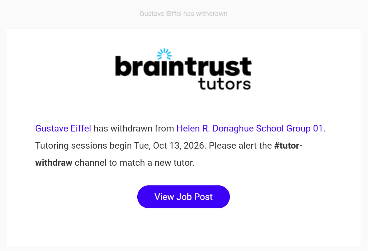 The "has withdrawn" email, naming the Tutor and the Group they withdrew from, with the sessions start date and a note to alert the #tutor-withdraw channel